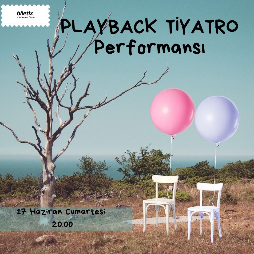 Playback Tiyatro Performansı