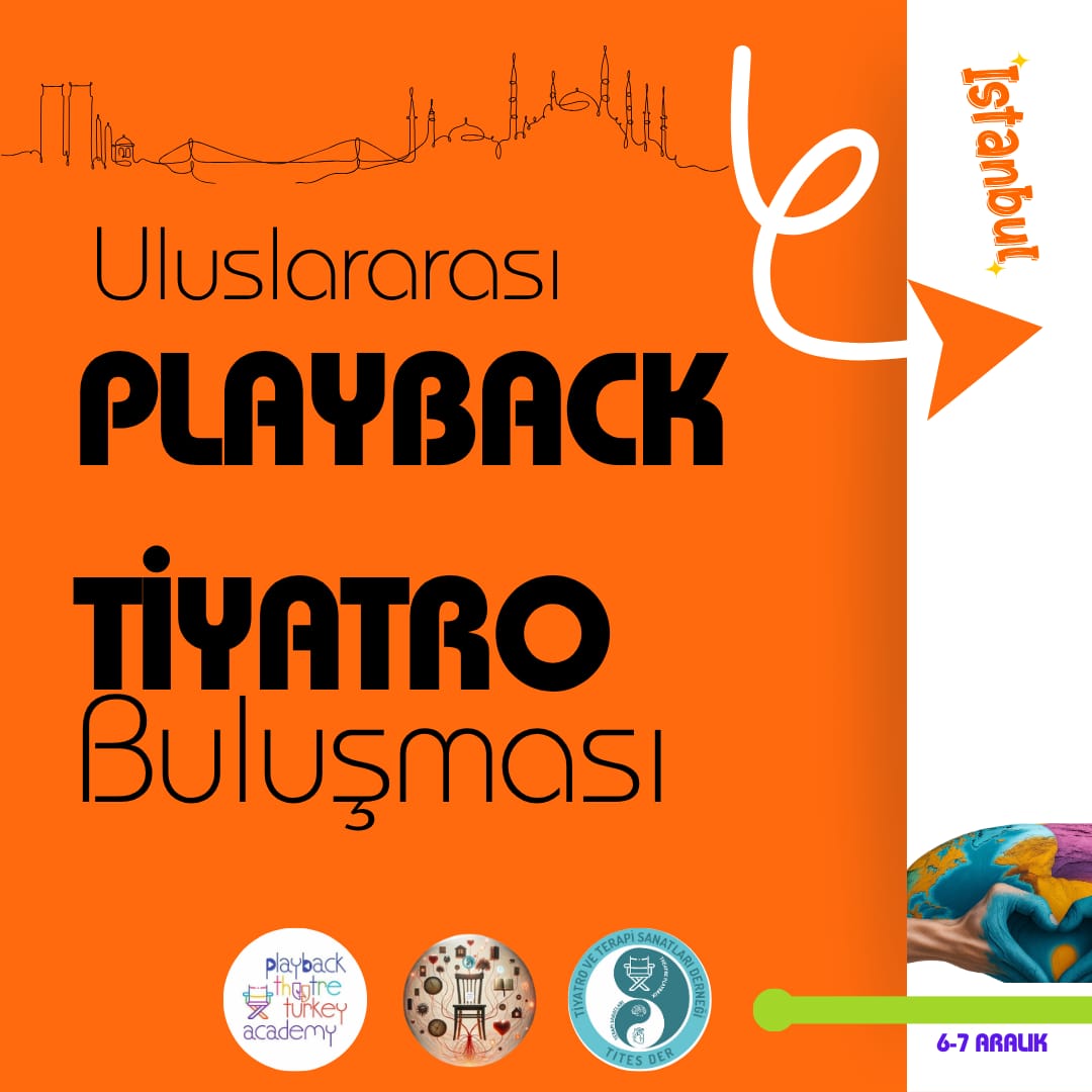 ULUSLARARASI PLAYBACK TİYATRO BULUŞMASI – 6–7 ARALIK / İSTANBUL